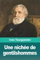 Ivan Tourgueniev - nichée de gentilshommes, Häftad. Tillgänglighet: Lägg i varukorg