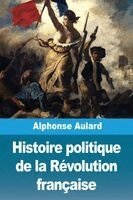 Alphonse Aulard - Histoire politique de la Révolution française, Häftad. Tillgänglighet: Lägg i varukorg