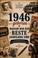 Andre Meyer - 1946 geboren - Warum wir der beste Jahrgang sind, Häftad. Tillgänglighet: Lägg i varukorg