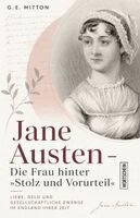 G. E. Mitton - Jane Austen: Die Frau hinter 'Stolz und Vorurteil', Häftad. Tillgänglighet: Lägg i varukorg