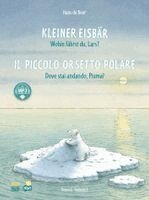 Hans De Beer - Kleiner Eisbär - Wohin fährst du, Lars? (Deutsch-Italienisch), Inbunden