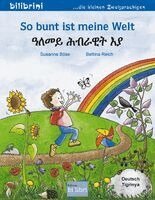 Susanne Böse - So bunt ist meine Welt (Deutsch-Tigrinya), Häftad