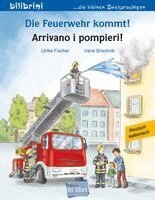 Ulrike Fischer - Die Feuerwehr kommt! (Deutsch-Italienisch), Häftad