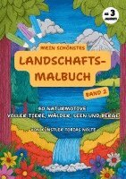 Tobias Nolte - Mein schönstes Landschafts-Malbuch:Band 2, Övrigt