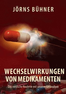 Jörns Bühner - Wechselwirkungen von Medikamenten, Häftad. Tillgänglighet: Lägg i varukorg