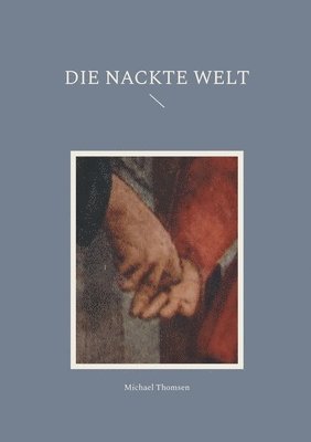Michael Thomsen - nackte Welt, Häftad. Tillgänglighet: Lägg i varukorg