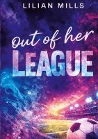 Lilian Mills - Out of her League, Häftad. Tillgänglighet: Lägg i varukorg