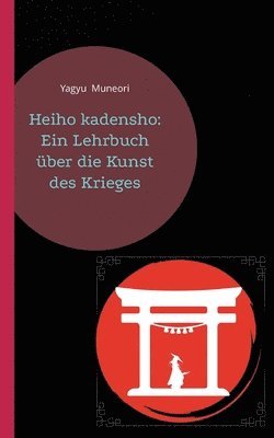 Yagyu Muneori - Heiho kadensho, Häftad