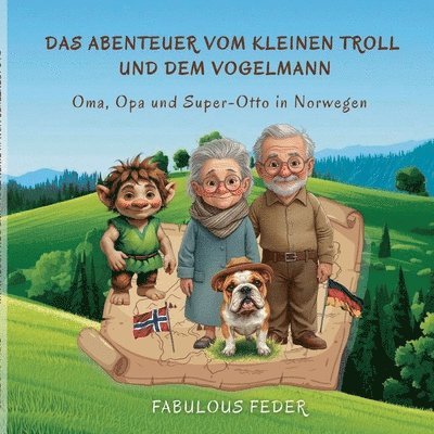 Fabulous Feder - Abenteuer vom kleinen Troll und dem Vogelmann, Häftad. Tillgänglighet: Lägg i varukorg