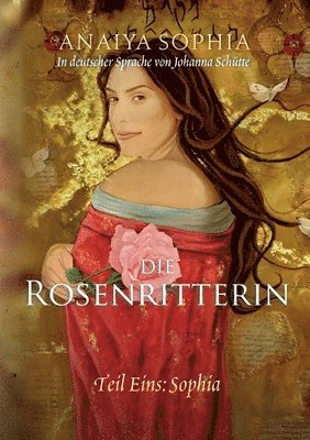 Anaiya Sophia, Johanna Schütte - Rosenritterin, Häftad