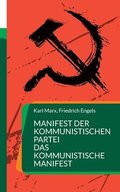 Manifest der Kommunistischen Partei Das Kommunistische Manifest
