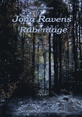 Ruth Gontrum - Jona Ravens Rabentage, Häftad. Tillgänglighet: Lägg i varukorg