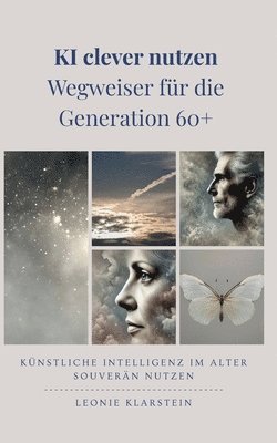 KI clever nutzen - Wegweiser für die Generation 60+