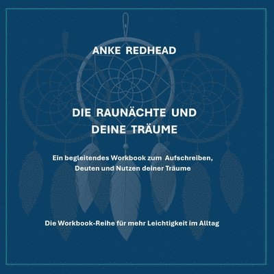Anke Redhead - Raunächte und deine Träume, Häftad
