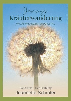Jeannette Schröter - Jennys Kräuterwanderung, Häftad. Tillgänglighet: Lägg i varukorg