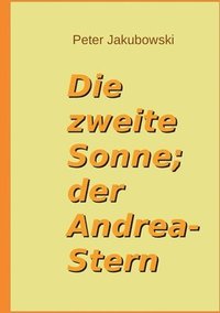 zweite Sonne; der Andrea-Stern