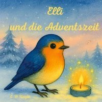 E. H. Ringie - Elli und die Adventszeit, Häftad. Tillgänglighet: Lägg i varukorg