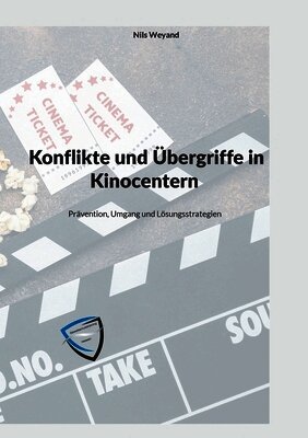 Nils Weyand - Konflikte und Übergriffe in Kinocentern, Häftad. Tillgänglighet: Lägg i varukorg