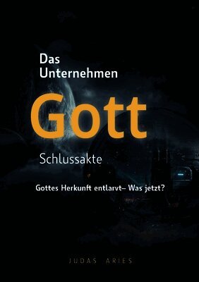 Judas Aries - Unternehmen Gott - Schlussakte, Häftad. Tillgänglighet: Lägg i varukorg