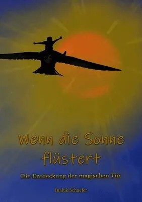 Inaluk Schaefer - Wenn die Sonne flüstert, Häftad. Tillgänglighet: Tillfälligt slut
