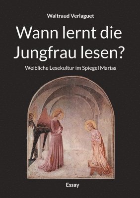 Waltraud Verlaguet - Wann lernt die Jungfrau lesen?, Häftad