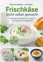 Raimund Kellmann, Iris Witzani - Frischkäse leicht selbst gemacht, Häftad. Tillgänglighet: Lägg i varukorg