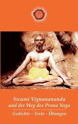 Swami Vignanananda, Swami Brahmananda - Swami Vignanananda und der Weg des Prana Yoga, Häftad