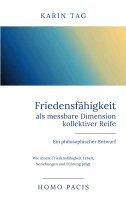 Karin Tag - Friedensfähigkeit als messbare Dimension kollektiver Reife - Ein philosophischer Entwurf, Häftad. Tillgänglighet: Lägg i varukorg
