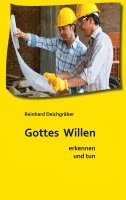 Reinhard Deichgräber - Gottes Willen erkennen und tun, Häftad. Tillgänglighet: Lägg i varukorg