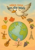 Susanne Markert - Mika reist um die Welt, Häftad. Tillgänglighet: Lägg i varukorg