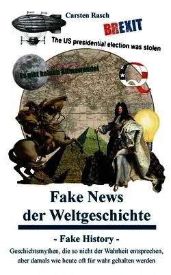 Carsten Rasch - Fake News der Weltgeschichte, Häftad. Tillgänglighet: Lägg i varukorg