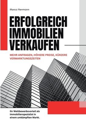 Marco Herrmann - Erfolgreich Immobilien verkaufen, Häftad