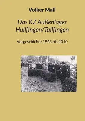 Volker Mall - KZ Außenlager Hailfingen/Tailfingen, Häftad. Tillgänglighet: Lägg i varukorg