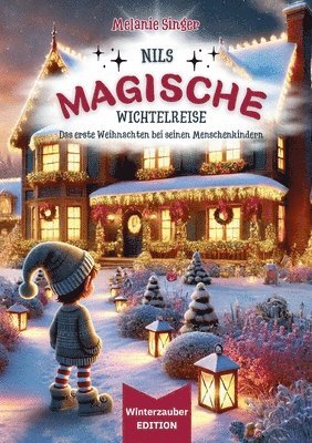 Melanie Singer - Nils magische Wichtelreise - Das Abenteuer geht weiter, Häftad. Tillgänglighet: Lägg i varukorg