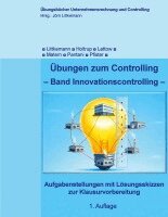 �bungen zum Controlling: Band "Innovationscontrolling"