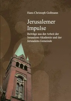 Hans-Christoph Goßmann, Michael Arretz - Jerusalemer Impulse, Häftad. Tillgänglighet: Lägg i varukorg