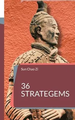 Sun Chao Zi - 36 Strategems, Häftad. Tillgänglighet: Lägg i varukorg
