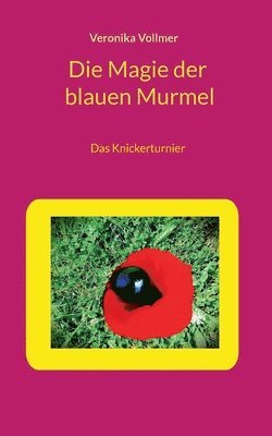 Veronika Vollmer - Magie der blauen Murmel, Häftad. Tillgänglighet: Lägg i varukorg