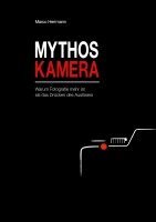 Marco Herrmann - Mythos Kamera, Häftad