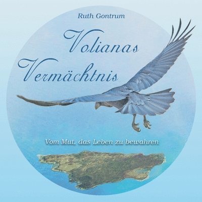 Ruth Gontrum - Volianas Vermächtnis, Häftad. Tillgänglighet: Lägg i varukorg