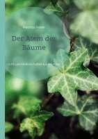 Matthias Felder - Atem der Bäume, Häftad