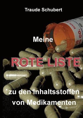 Traude Schubert - Meine ROTE LISTE zu den Inhaltsstoffen von Medikamenten, Häftad