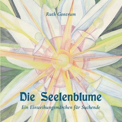 Ruth Gontrum - Seelenblume, Häftad. Tillgänglighet: Lägg i varukorg