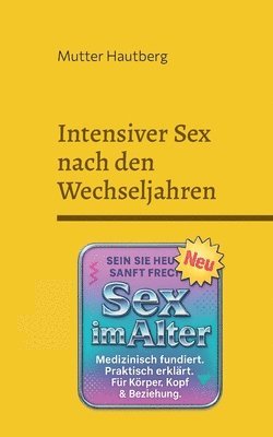 Mutter Hautberg - Intensiver Sex nach den Wechseljahren, Häftad