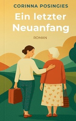 Corinna Posingies - letzter Neuanfang, Häftad