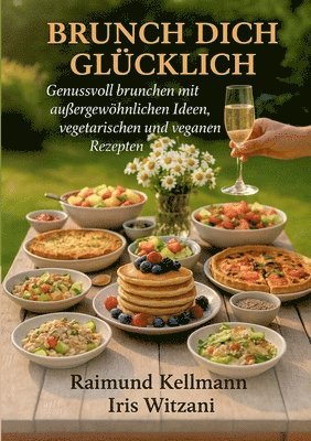 Raimund Kellmann, Iris Witzani - Brunch dich glücklich, Häftad. Tillgänglighet: Lägg i varukorg