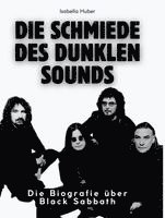 Isabella Huber - Die Schmiede des dunklen Sounds, Inbunden