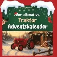 Mia Schmid - Der ultimative Traktor-Adventskalender, Häftad. Tillgänglighet: Lägg i varukorg