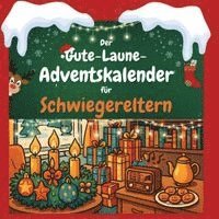 Liam Günther - Der Gute-Laune-Adventskalender für Schwiegereltern, Häftad