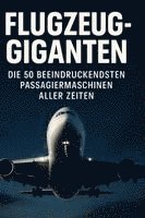 Alice Schmidt - Flugzeug-Giganten, Inbunden